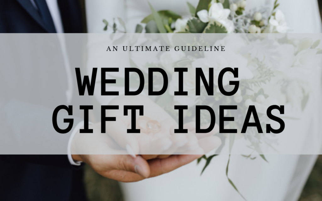 Wedding Gift Ideas